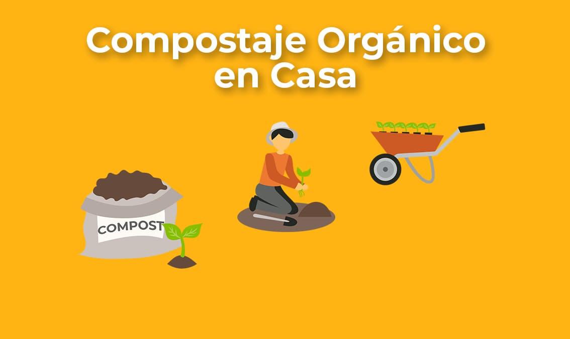 Compostaje Orgánico en Casa