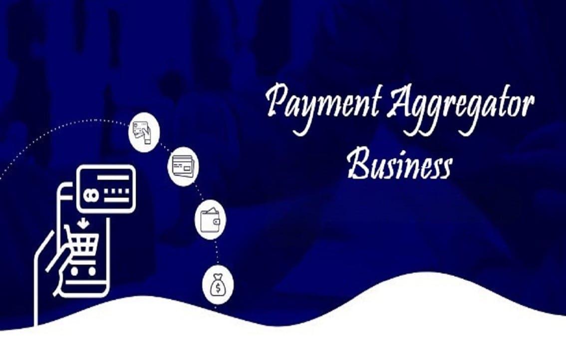 Payment Aggregator Business