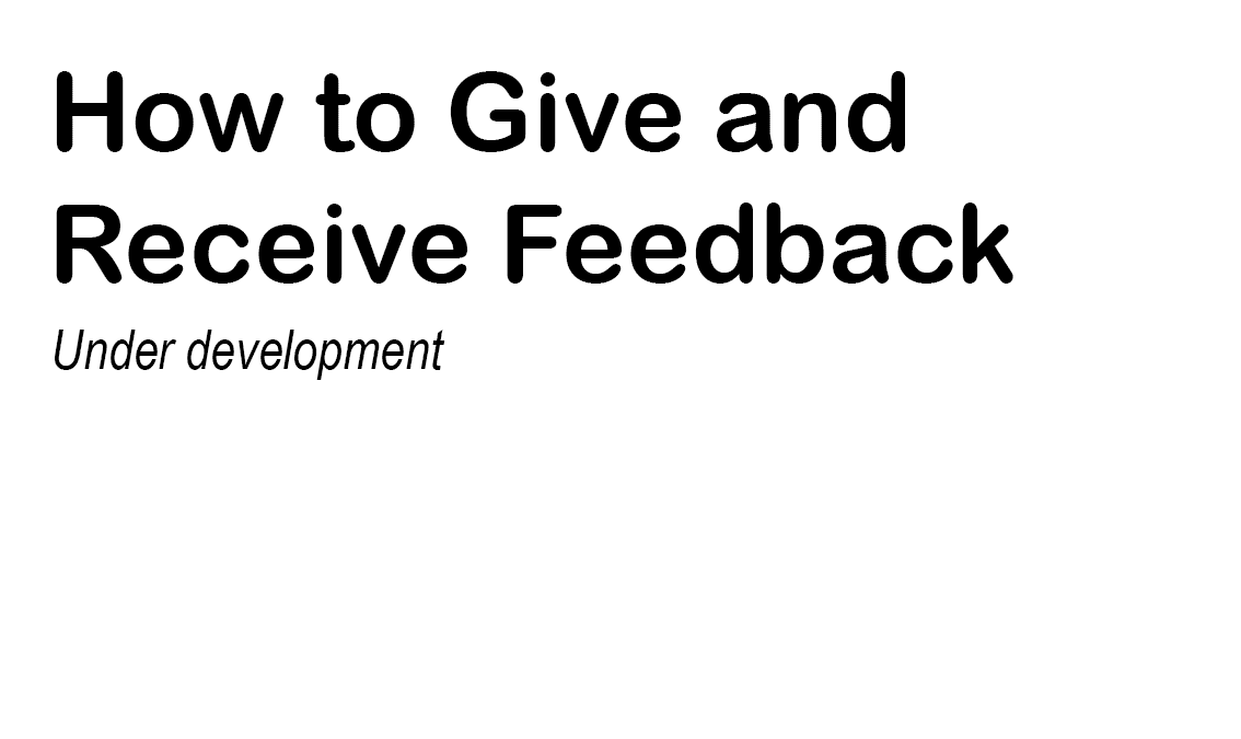 How to Give and Receive Feedback