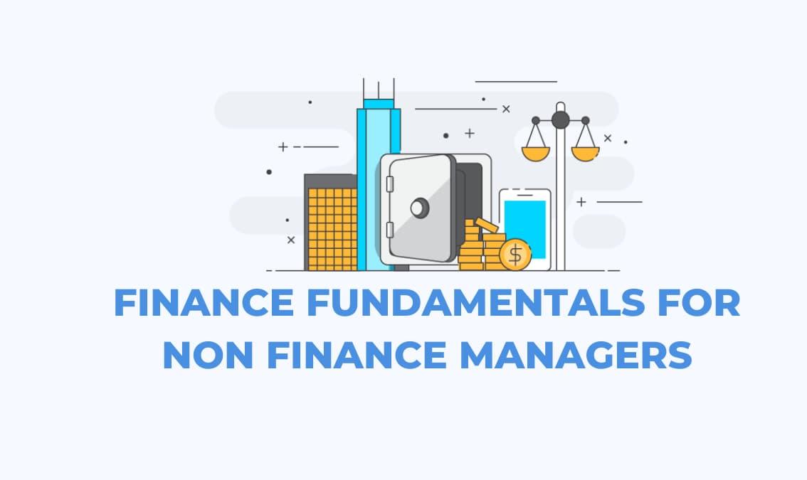 Finance Fundamentals For Non Finance Managers
